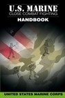 U.S. Marine Close Combat Fighting Handbook - United States Marine Corps - 9781607965589
