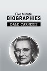 Five Minute Biographies - Dale Carnegie - 9781607968221