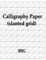 Calligraphy Paper (slanted grid) - RWG - 9781607968252