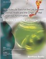 The Molecular Basis for the Link Between Maternal Health and the Origin of Fetal Congenital Abnormalities: An overview of Association with Oxidative S - Maqsood M. Elahi - 9781608055364