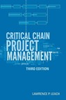 Critical Chain Project Management, Third Edition - Lawrence Leach - 9781608077342