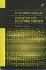 Electronic Warfare Receivers and Receiving Systems - Richard Poisel - 9781608078417