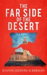 The Far Side of the Desert - Joanne Leedom-Ackerman - 9781608095353