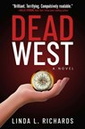 Dead West - Linda L. Richards - 9781608096268