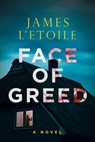 Face of Greed: Volume 1 - James L'Etoile - 9781608096336