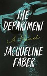 The Department: A Propulsive Dark Academic Thriller with an Absolutely Shocking Twist - Jacqueline Faber - 9781608096343