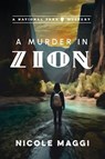 A Murder in Zion - Nicole Maggi - 9781608096381