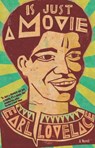 Is Just A Movie - Earl Lovelace - 9781608461752