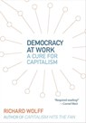 Democracy at Work - Richard Wolff - 9781608462575