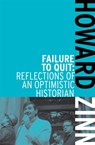 Failure To Quit - Howard Zinn - 9781608463039