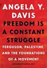 Freedom Is A Constant Struggle - Angela Davis - 9781608465644