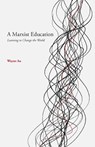 A Marxist Education - AU,  Wayne - 9781608469055