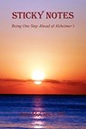 Sticky Notes - Being One Step Ahead of Alzheimer's - Amy McCabe - 9781608620043