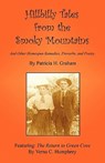 Hillbilly Tales from the Smoky Mountains - And Other Homespun Remedies, Proverbs, and Poetry - Patricia H. Graham - 9781608622832