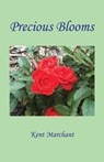 Precious Blooms - MARCHANT,  Kent - 9781608628100