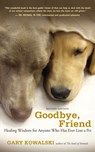 Goodbye, Friend - Gary Kowalski - 9781608680863