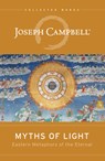 Myths of Light: Eastern Metaphors of the Eternal - Joseph Campbell - 9781608681099