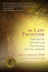 LAST FRONTIER - Julia Assante ; Larry Dossey - 9781608681600