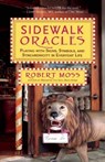 Sidewalk Oracles - Robert Moss - 9781608683369