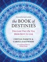 The Book of Destinies - Chetan Parkyn ; Carola Eastwood - 9781608684229