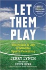 Let Them Play - LYNCH,  Jerry - 9781608684342