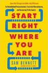 Start Right Where You are - Sam Bennett - 9781608684434