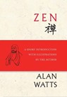 Zen - Alan Watts ; Sherry Chayat Roshi - 9781608685882