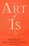 The Art of Is - Stephen Nachmanovitch - 9781608686155