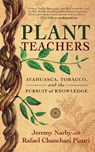 Plant Teachers - Jeremy Narby - 9781608687732