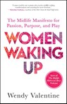 Women Waking Up - Wendy Valentine - 9781608689705