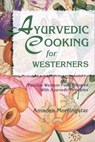 Ayurvedic Cooking for Westerners - Amadea Morningstar - 9781608690879