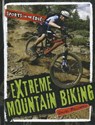 Extreme Mountain Biking - BENJAMIN,  Daniel - 9781608702282