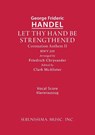 Let Thy Hand Be Strengthened, HWV 259 - George Frideric Handel - 9781608742035