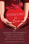 Insecure in Love - Leslie Becker-Phelps - 9781608828159