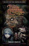 Jim Henson's The Dark Crystal Creation Myths: - Brian Holguin ; Joshua Dysart ; Matthew Dow Smith - 9781608861217
