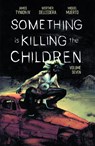 Something is Killing the Children Vol. 7 - James Tynion IV - 9781608861484