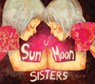 Sun and Moon Sisters - Khoa Le - 9781608877324