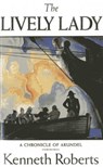 The Lively Lady - Kenneth Lewis Roberts - 9781608932535