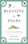 A Blessing of Toads - Sharon Lovejoy - 9781608933600