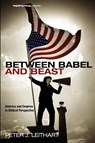 Between Babel and Beast - Peter J. Leithart - 9781608998173