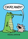Okay, Andy! - Maxwell Eaton - 9781609056872