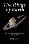 THE Rings of Earth - Larry Cloud - 9781609100988