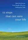 12 Steps That Can Save Your Life - Barb Rogers - 9781609250867