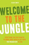 Welcome to the Jungle - Hilary A Smith - 9781609251635