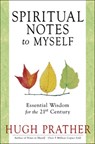 Spiritual Notes to Myself - Hugh Prather - 9781609252007