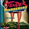 Tender Murderers - Trina Robbins - 9781609253615