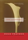Love and Courage - Hugh Prather - 9781609254353