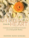 Weddings from the Heart - Daphne Rose Kingma - 9781609255022