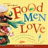 Food Men Love - Margie Lapanja - 9781609255220