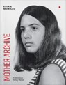 Mother Archive - Erika Morillo - 9781609389932